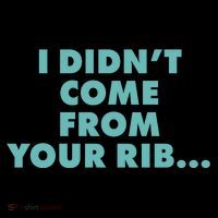 I Didn't Come From Your Rib Coffee Mug thumb 5