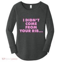 I Didn't Come From Your Rib Women's Perfect Tri Tunic Long Sleeve Shirt thumb 0
