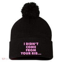 I Didn't Come From Your Rib Pom Pom 12in Knit Beanie thumb 0
