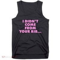 I Didn't Come From Your Rib Tank Top thumb 0