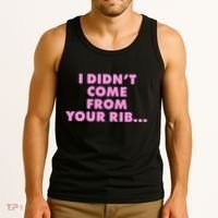 I Didn't Come From Your Rib Tank Top thumb 3