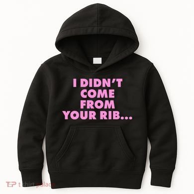 I Didn't Come From Your Rib Kids Hoodie