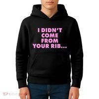 I Didn't Come From Your Rib Kids Hoodie thumb 4