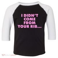 I Didn't Come From Your Rib Toddler Fine Jersey T-Shirt thumb 0