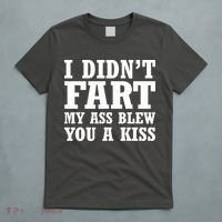I Didn't Fart I Blew You A Kiss T-Shirt thumb 5