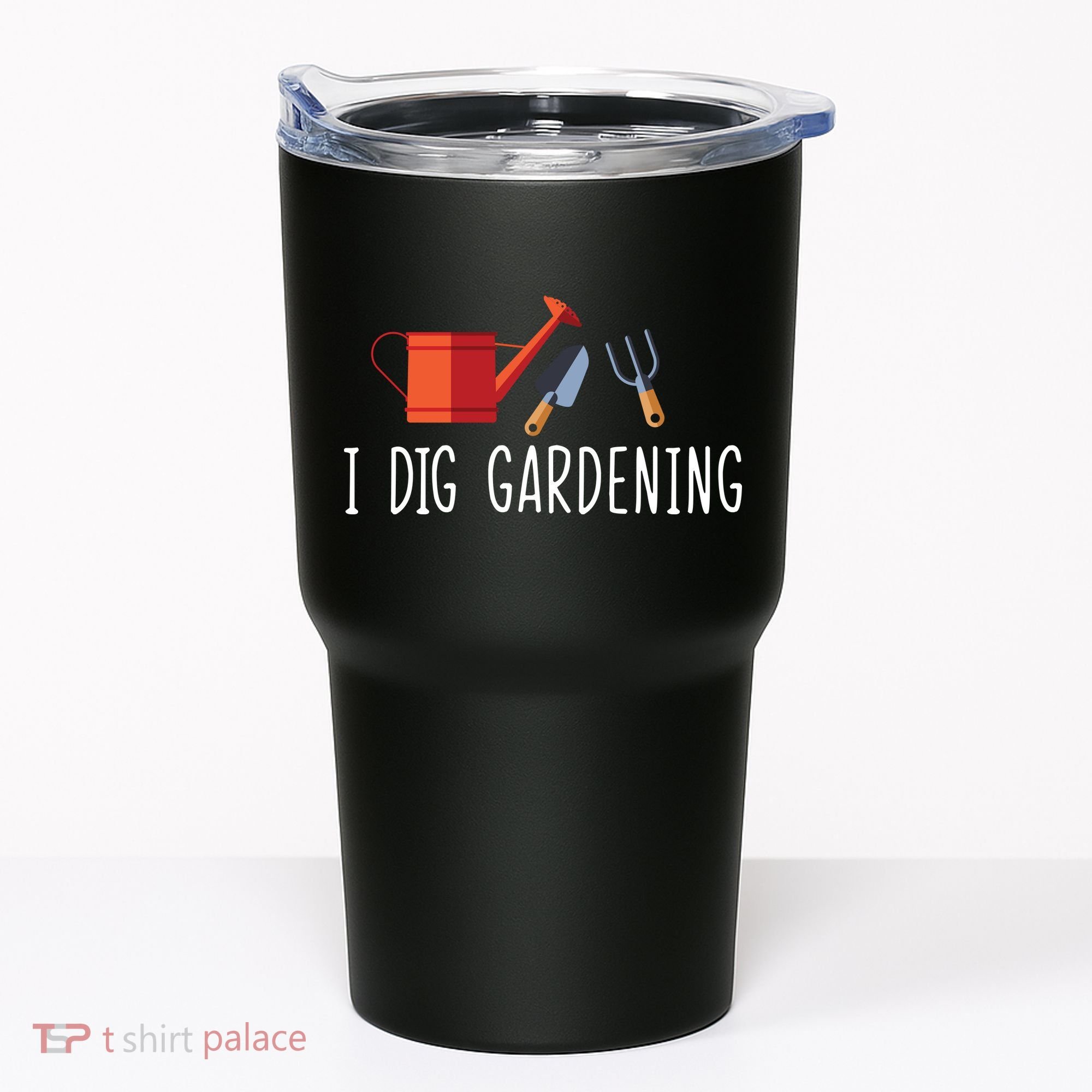 I Dig Gardening Tumbler