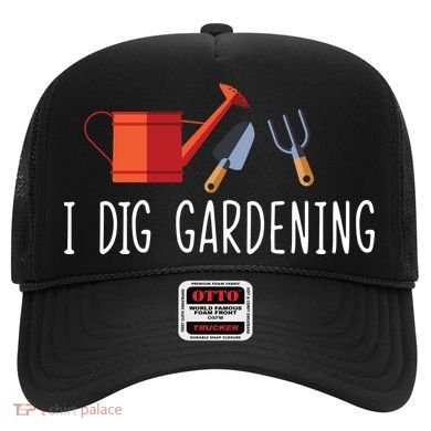 I Dig Gardening Hat