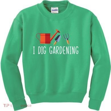 I Dig Gardening Kids Sweatshirt
