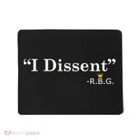 I Dissent RBG Ruth Bader Ginsburg Mousepad thumb 0