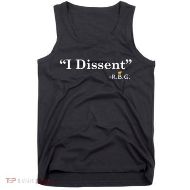 I Dissent RBG Ruth Bader Ginsburg Tank Top
