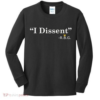 I Dissent RBG Ruth Bader Ginsburg Kids Long Sleeve Shirt