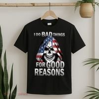 I Do Bad Things For Good Reasons T-Shirt thumb 2