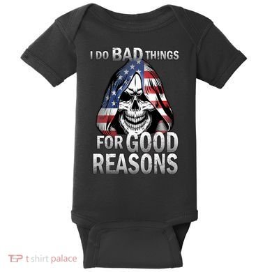 I Do Bad Things For Good Reasons Baby Bodysuit