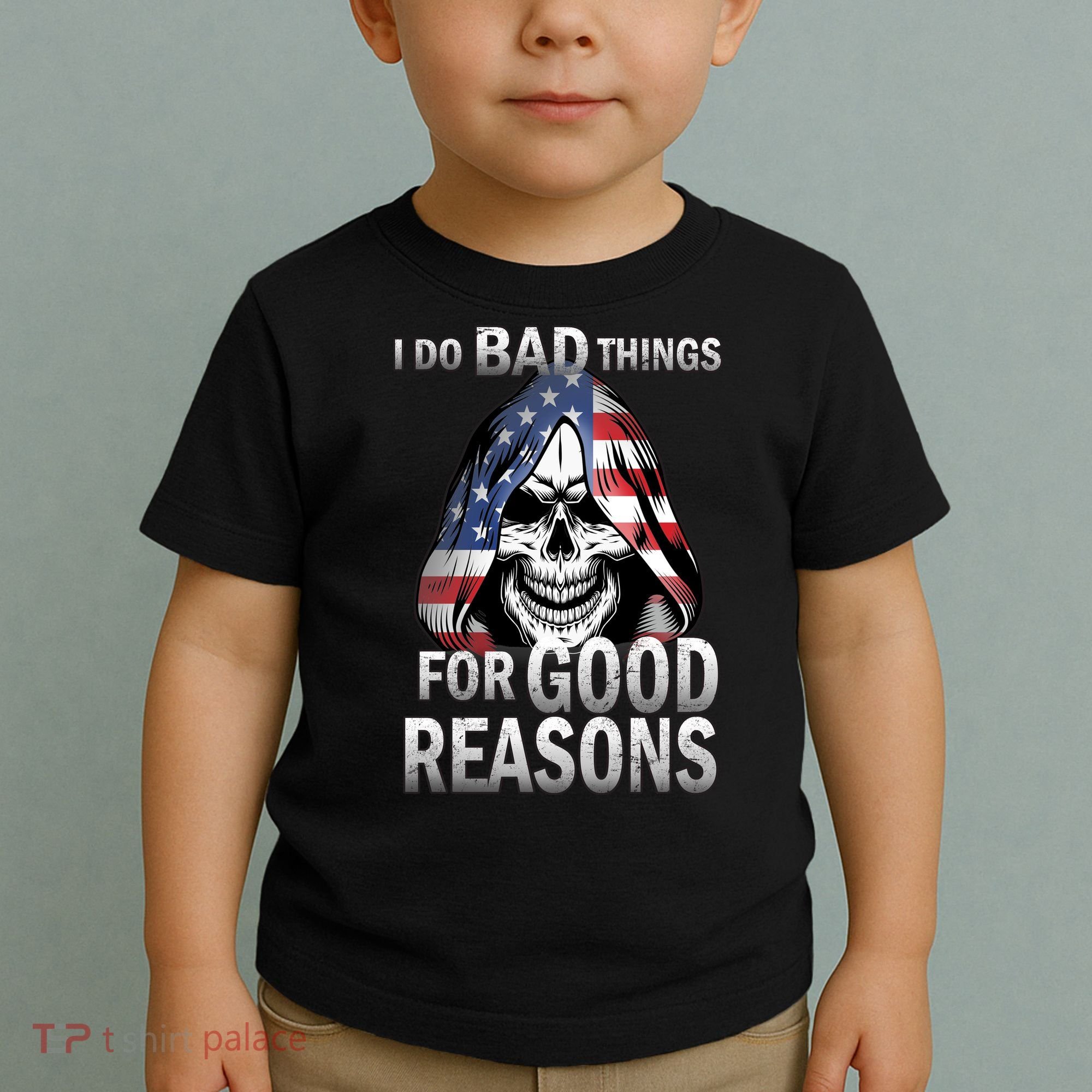 I Do Bad Things For Good Reasons Toddler T-Shirt
