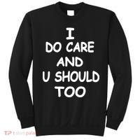 I Do Care U Should Too Sweatshirt thumb 0