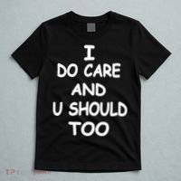 I Do Care U Should Too T-Shirt thumb 5
