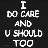 I Do Care U Should Too Women's T-Shirt thumb 6