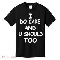 I Do Care U Should Too Kids T-Shirt thumb 0