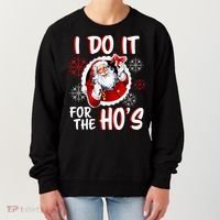 I Do It For the Ho's Funny Santa Claus Women's Sweatshirt thumb 0