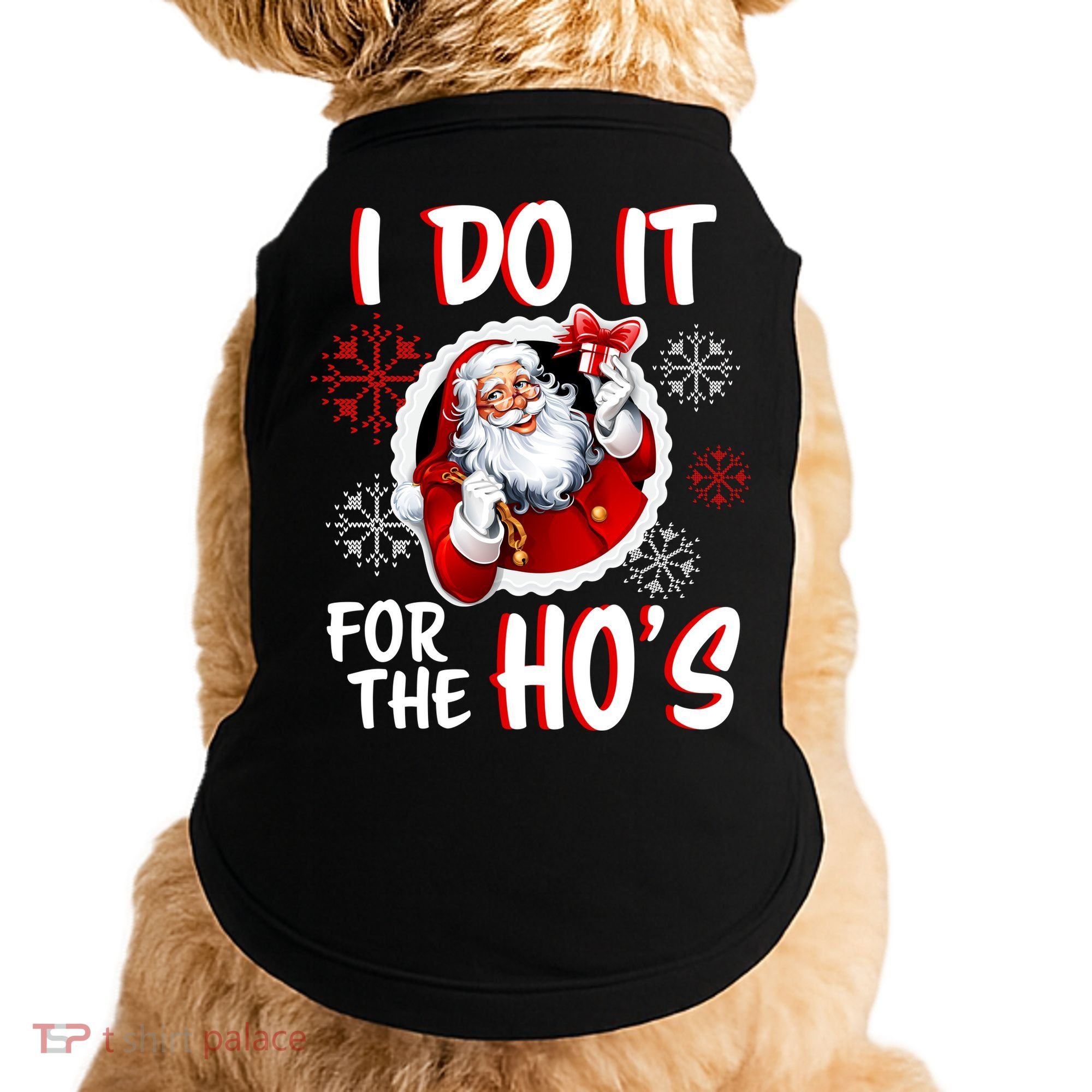 I Do It For the Ho's Funny Santa Claus Doggie Tank