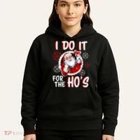 I Do It For the Ho's Funny Santa Claus Hoodie thumb 5