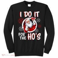I Do It For the Ho's Funny Santa Claus Sweatshirt thumb 0