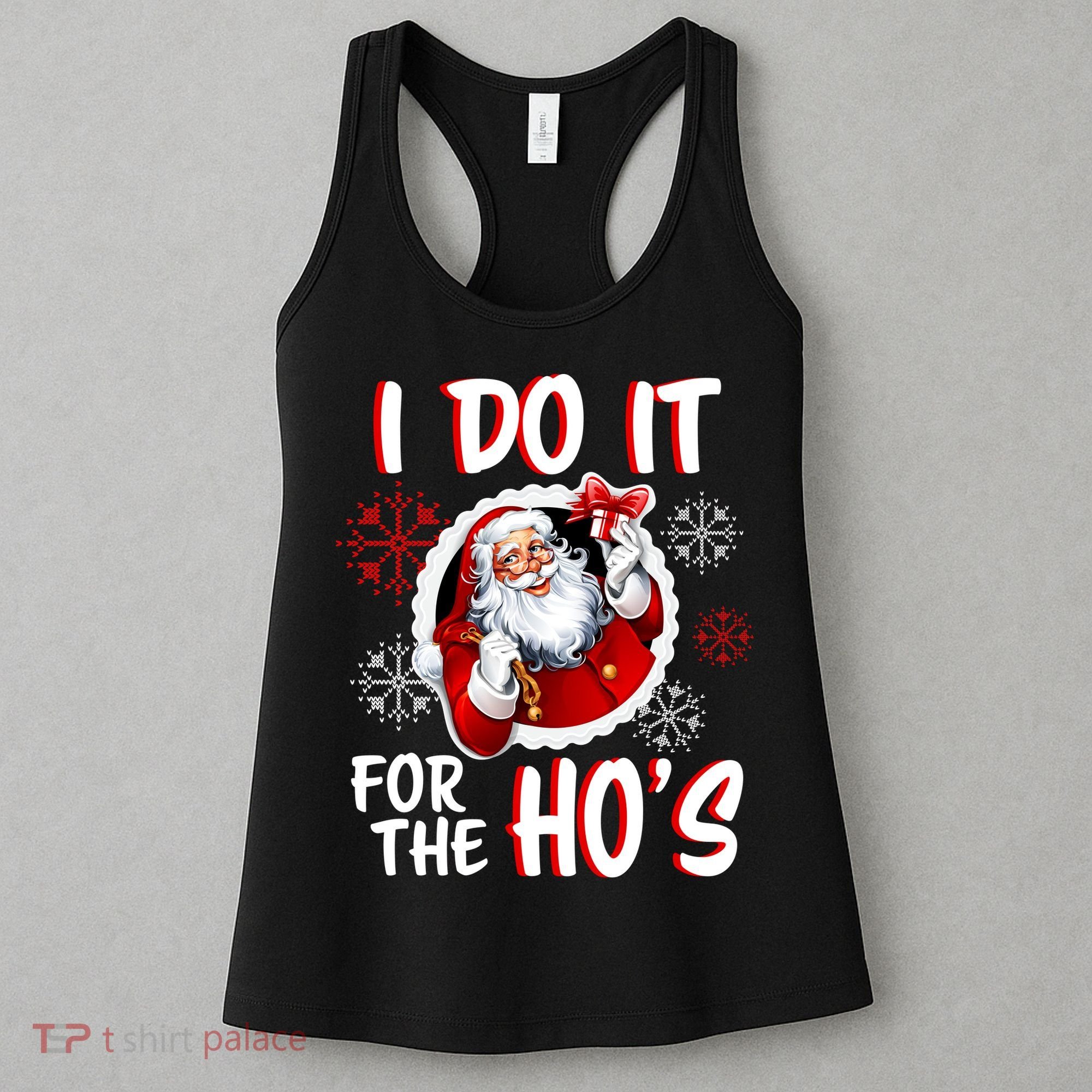 I Do It For the Ho's Funny Santa Claus Women's Tank Top