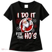 I Do It For the Ho's Funny Santa Claus Women's T-Shirt thumb 0
