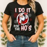 I Do It For the Ho's Funny Santa Claus Women's T-Shirt thumb 2