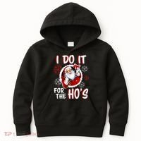 I Do It For the Ho's Funny Santa Claus Kids Hoodie thumb 0