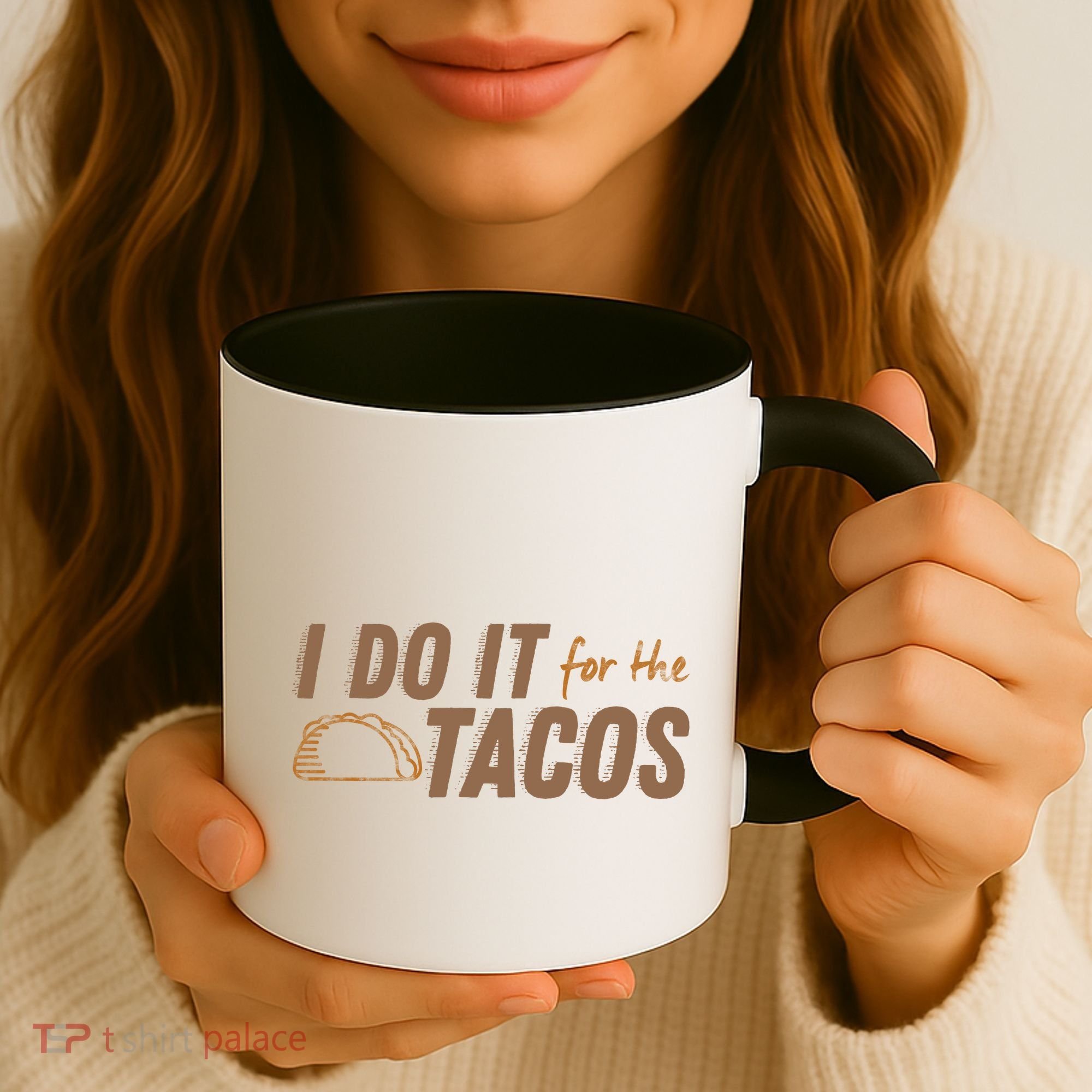 I Do It For The Tacos Coffee Mug