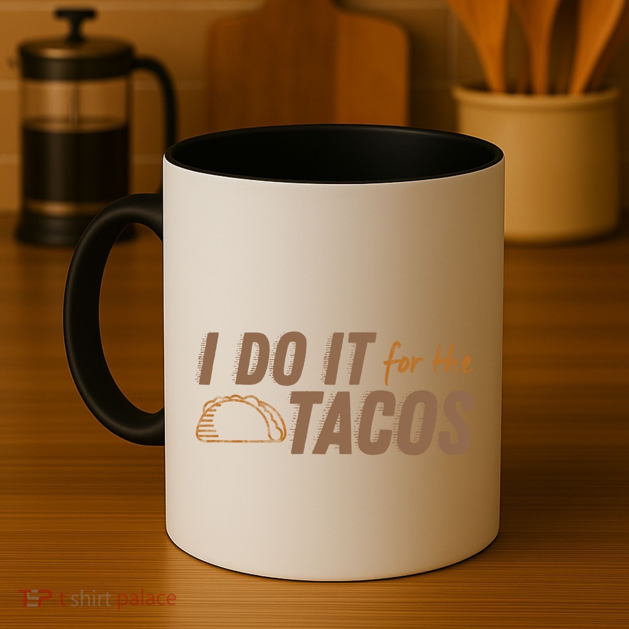 I Do It For The Tacos Coffee Mug