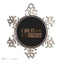 I Do It For The Tacos Ornament thumb 0