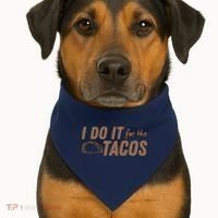 I Do It For The Tacos USA-Made Doggie Bandana thumb 1