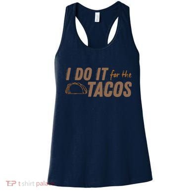 I Do It For The Tacos Women's Tank Top
