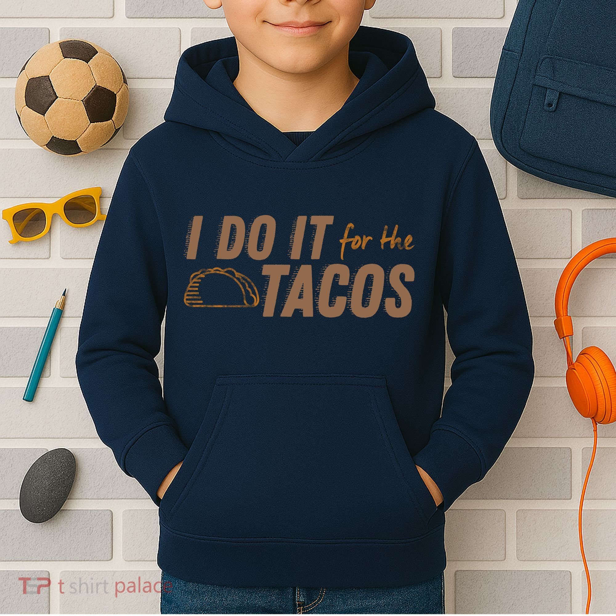I Do It For The Tacos Kids Hoodie