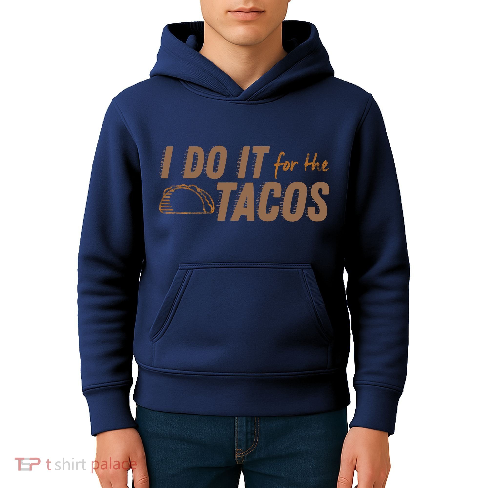 I Do It For The Tacos Kids Hoodie