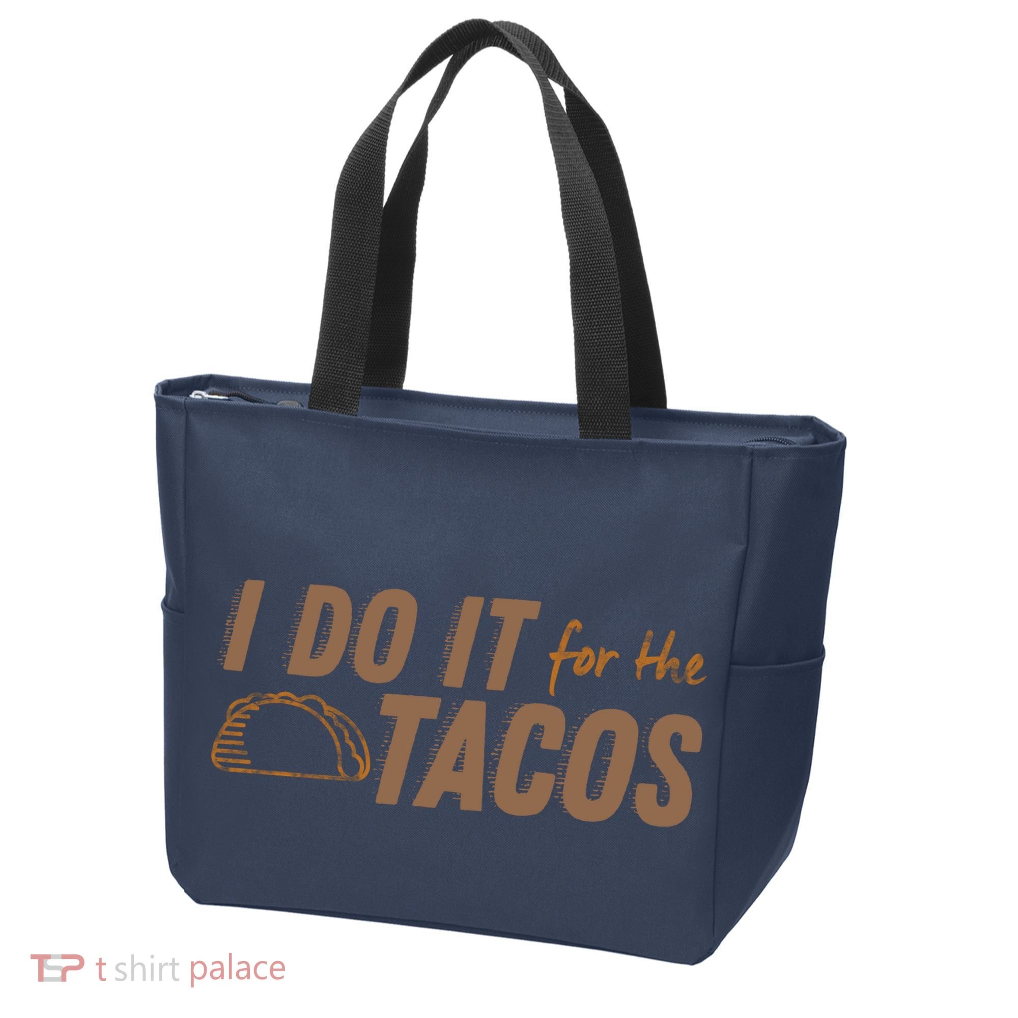 I Do It For The Tacos Tote Bag