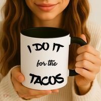 I Do It For The Tacos Funny Coffee Mug thumb 3