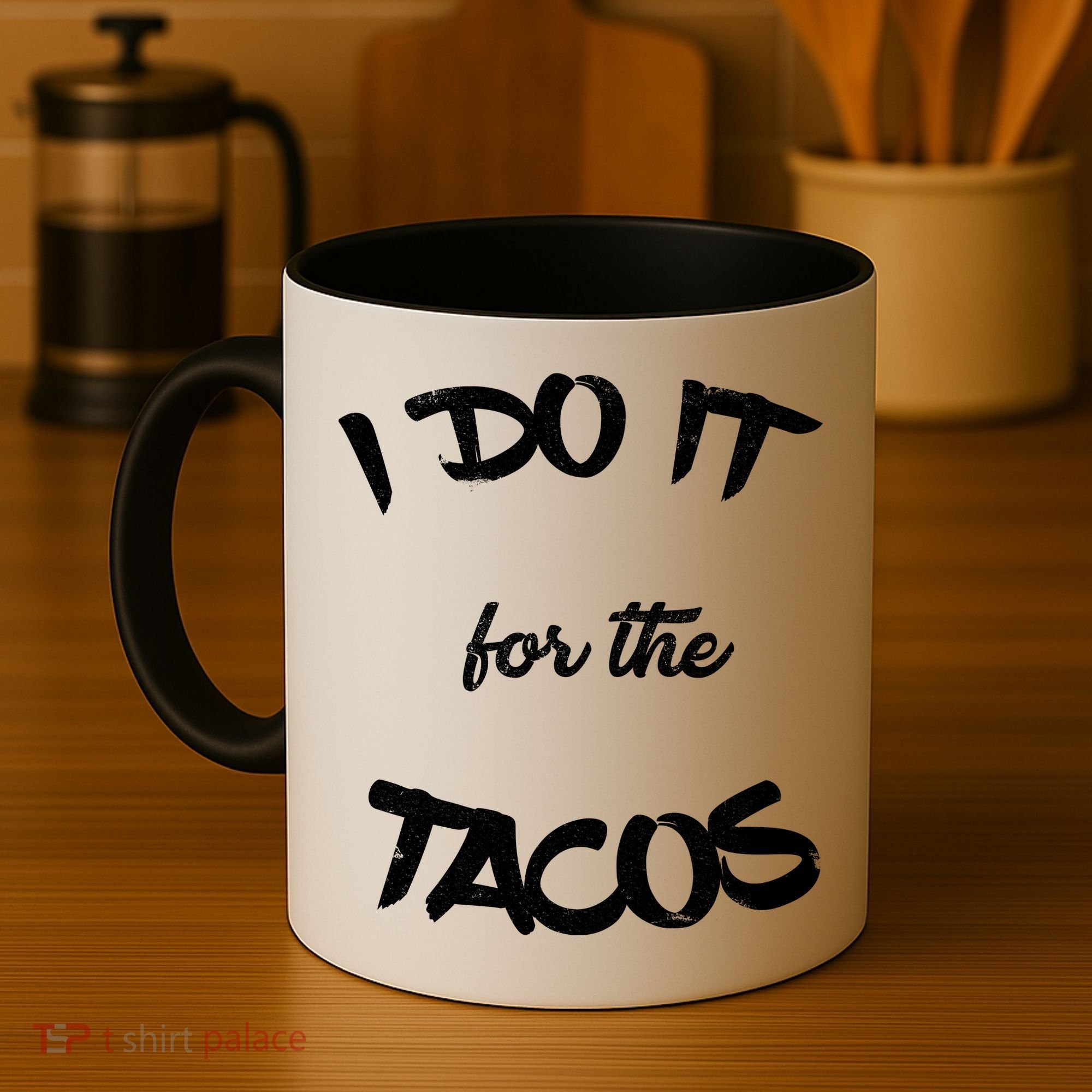 I Do It For The Tacos Funny Coffee Mug