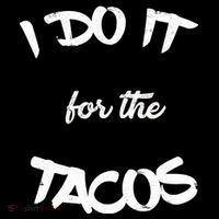 I Do It For The Tacos Funny Ornament thumb 1