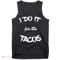 I Do It For The Tacos Funny Tank Top thumb 0