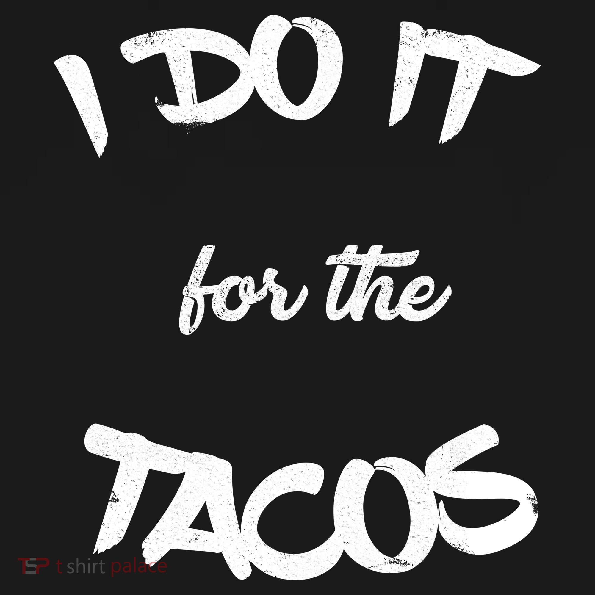 I Do It For The Tacos Funny Kids Sweatshirt