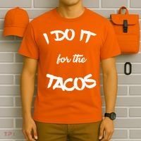 I Do It For The Tacos Funny T-Shirt thumb 6