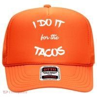 I Do It For The Tacos Funny Hat thumb 0