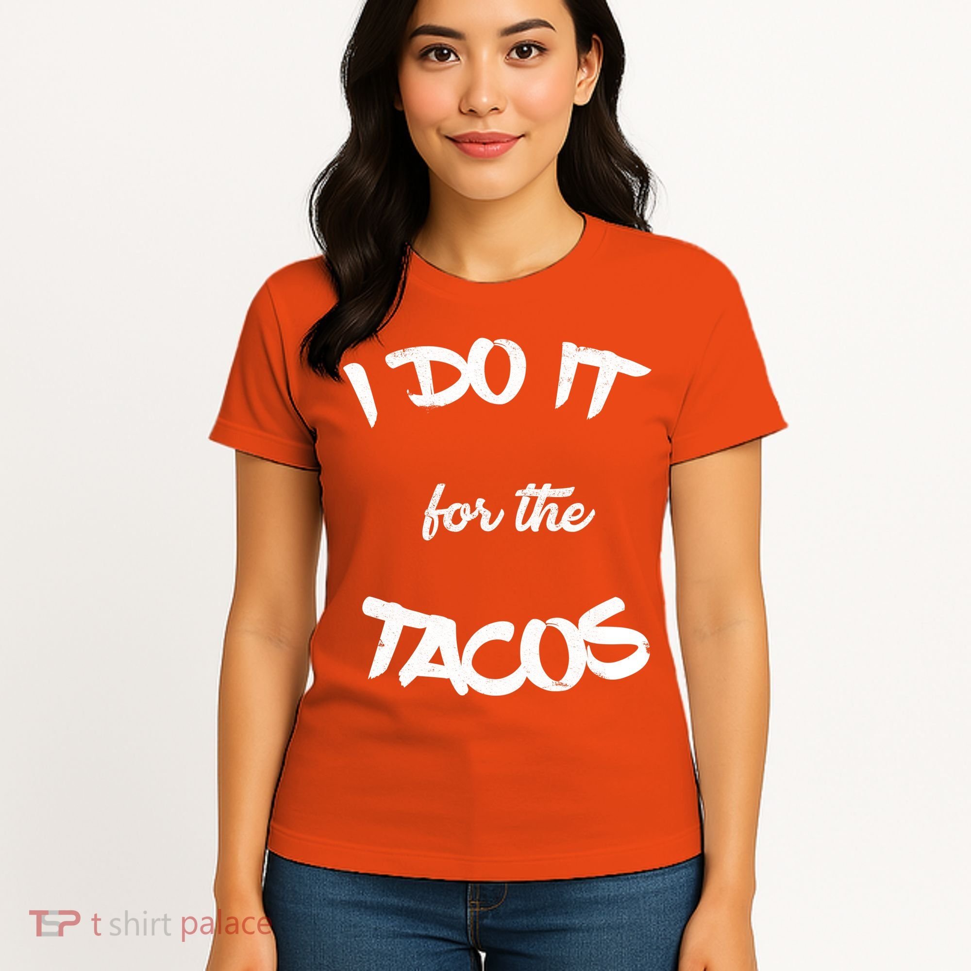 I Do It For The Tacos Funny Women's T-Shirt