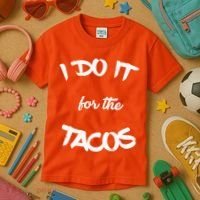 I Do It For The Tacos Funny Kids T-Shirt thumb 3