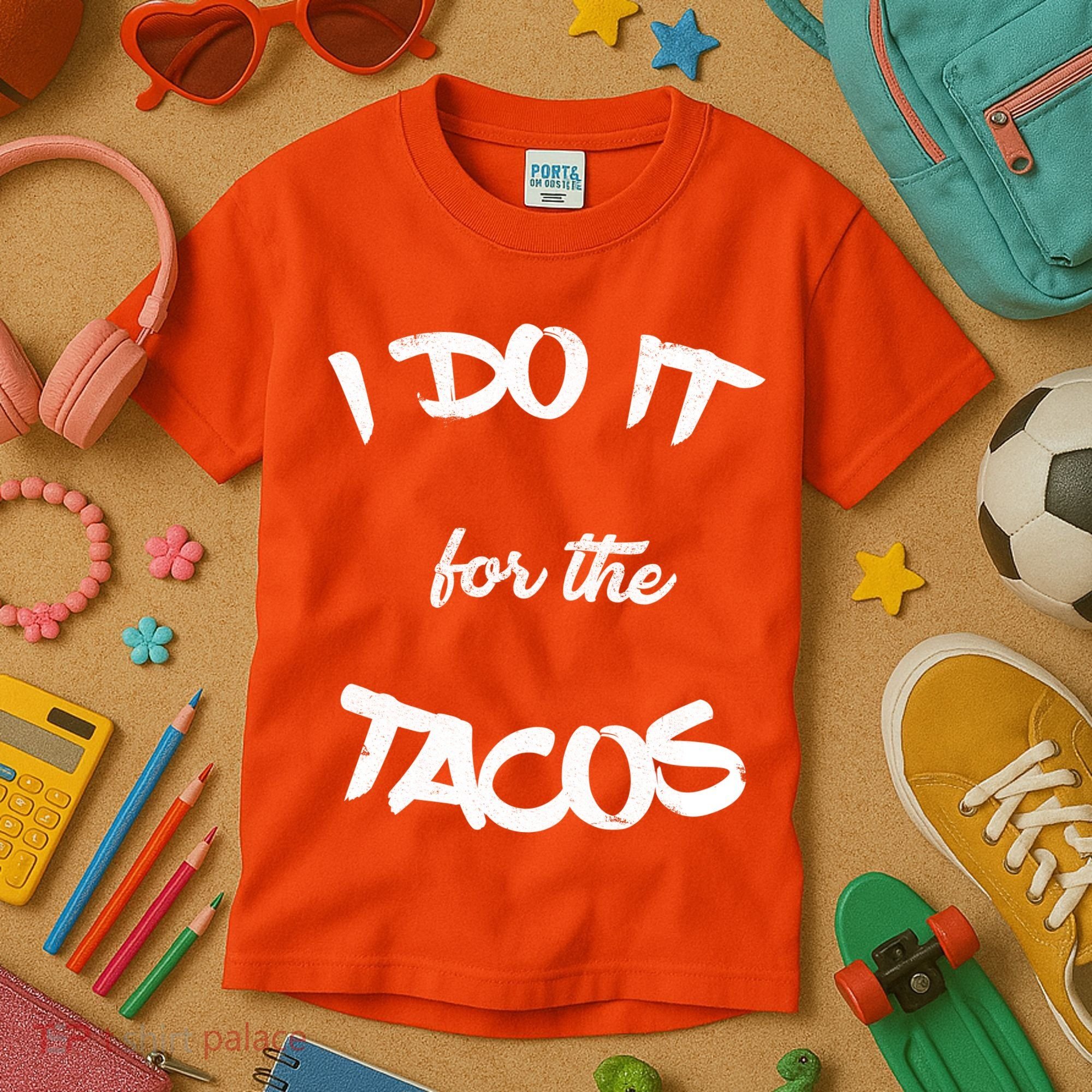 I Do It For The Tacos Funny Kids T-Shirt