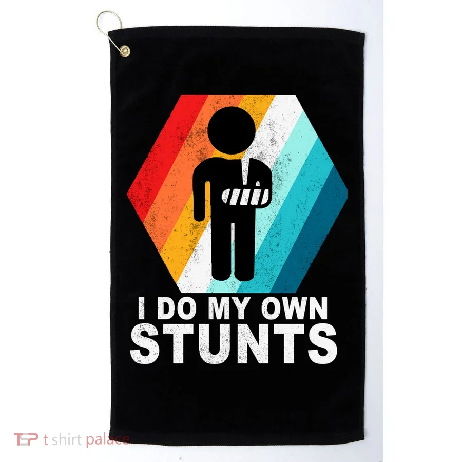 I Do My Own Stunts Retro Funny Meme Golf Towel