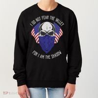 I Do Not Fear The Valley For I Am The Shadow Women's Sweatshirt thumb 0